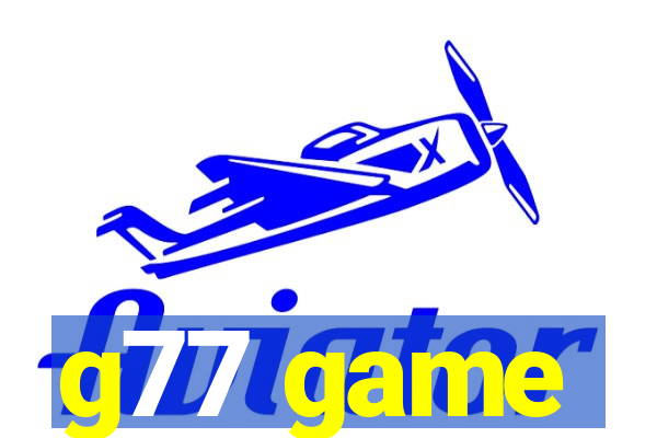 g77 game